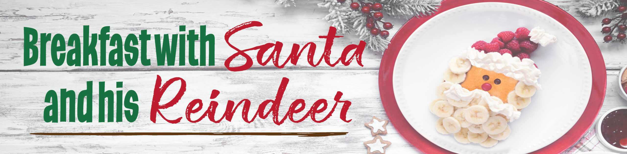 Breakfast with santa & his reindeer!